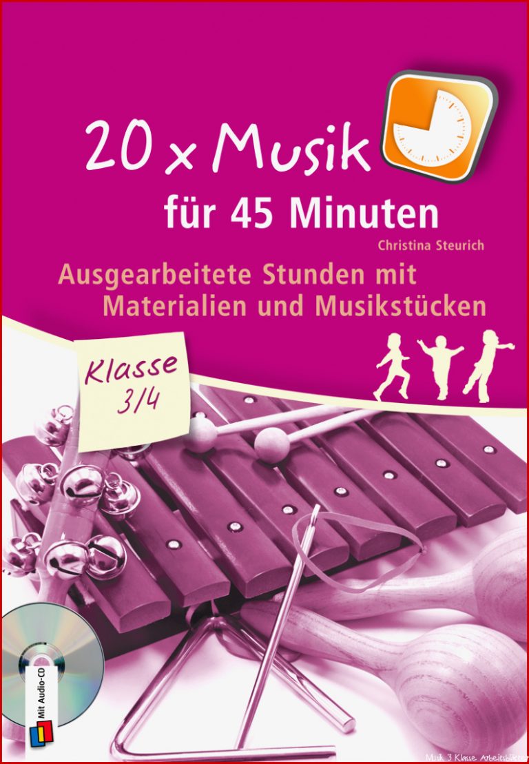 20 X Musik FÃ¼r 45 Minuten - Klasse 3/4