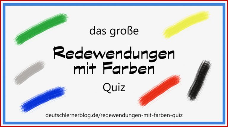 60 Redewendungen mit Farben | das große Quiz mit 60 Fragen