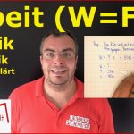 Arbeit (w=f*s) Was ist Das? Physik - Mechanik - Einfach ErklÃ¤rt Lehrerschmidt