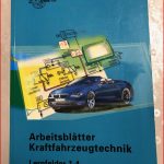 Arbeitsblätter Kraftfahrzeugtechnik Lernfelder 1 4