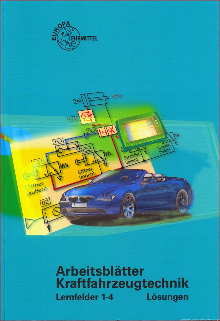 Arbeitsblätter Kraftfahrzeugtechnik Lernfelder 1-4 / Lösungen zu ...
