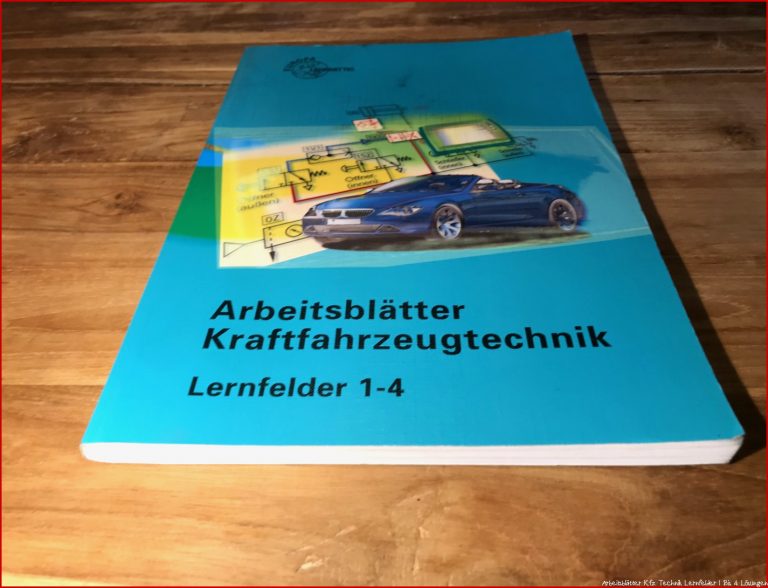 Arbeitsblätter Kraftfahrzeugtechnik Lernfelder 1-4â â Buch ...