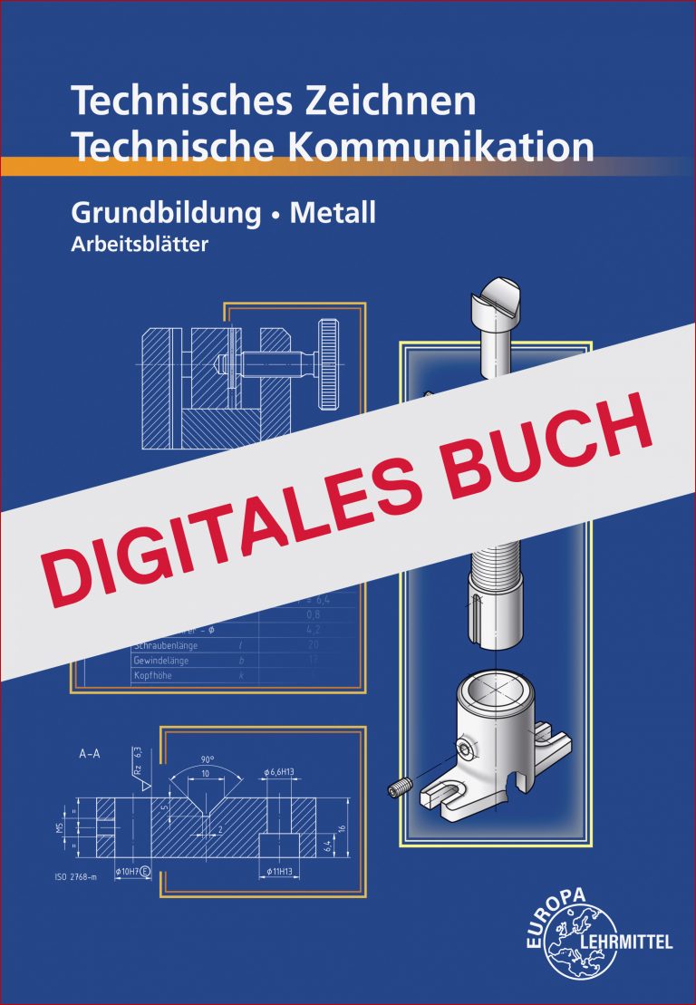Arbeitsblätter Technische Kommunikation Grundbildung - Digitales Buch