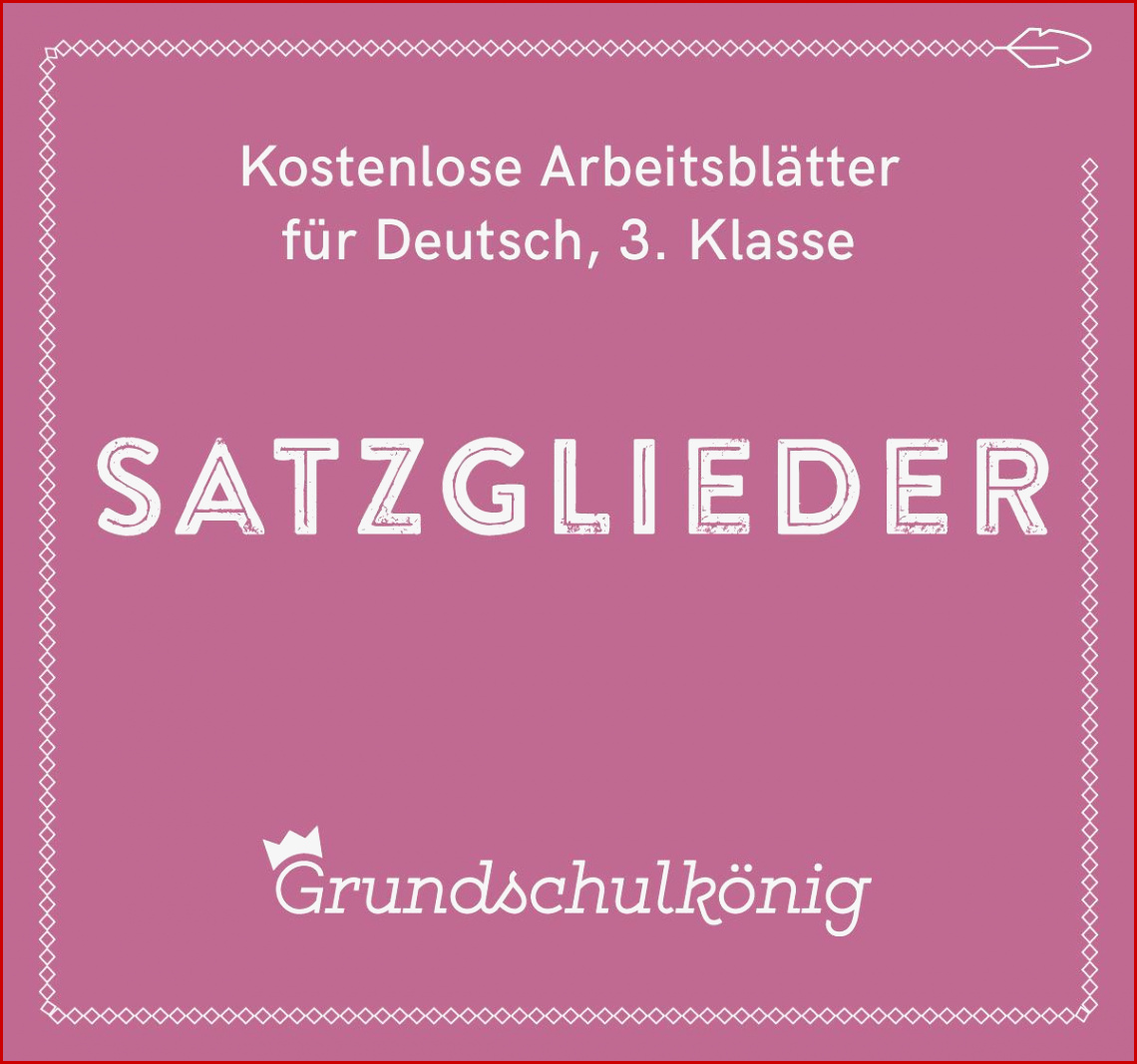 Arbeitsblatt Satzglieder 3 Klasse Neue Arbeitsblätter