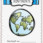 Arbeitsheft Kontinente Der Erde Informationsblätter