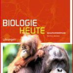 Biologie Heute Sii Lösungen Qualifikationsphase