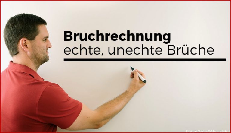 Bruchrechnung echte unechte Brüche umschreiben in