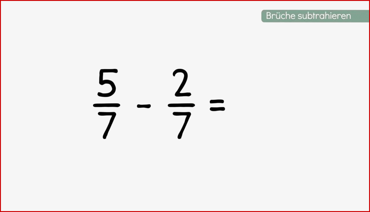 Brüche Ad Ren Und Subtrahieren