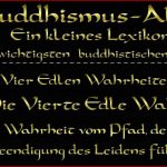Buddhismus Abc Die Vier Edlen Wahrheiten 05 Die W Vom