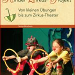 Das Kinder Zirkus Projekt