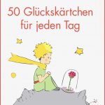 Der Kleine Prinz 50 Glückskärtchen Für Jeden Tag