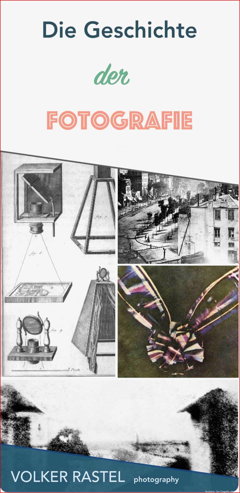 Die Geschichte der Fotografie [Infografik] Volker Rastel