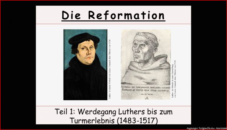 Die Reformation – Teil 1 Luthers Werdegang bis zum