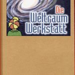 Die Weltraum Werkstatt