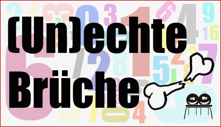 Echte Und Unechte Brüche