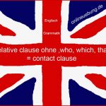 Englisch: Relative Clause - Contact Clause Ã¼ben - Onlineuebung.de