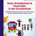 Feuer Brandschutz & Feuerwehr In Der Grundschule Buch 3