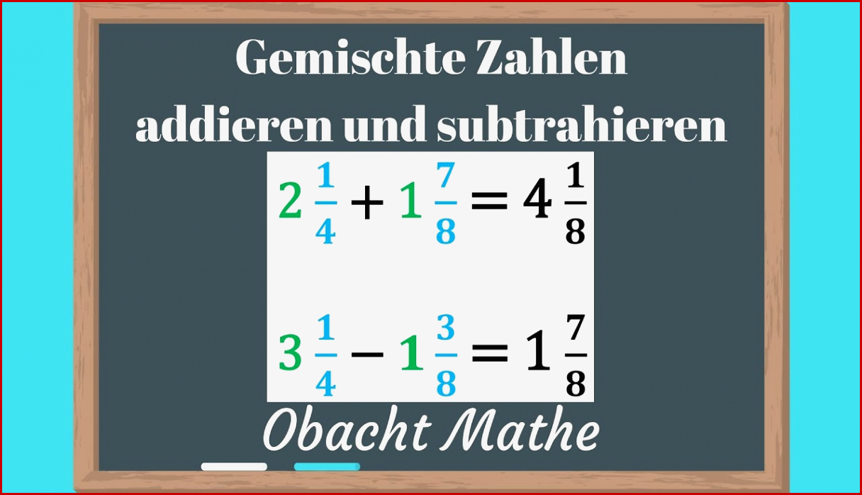 Gemischte Zahlen/brÃ¼che Addieren Und Subtrahieren Schnell & Einfach ErklÃ¤rt BrÃche Obachtmathe