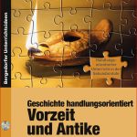 Geschichte Handlungsorientiert Vorzeit Und Antike Buch