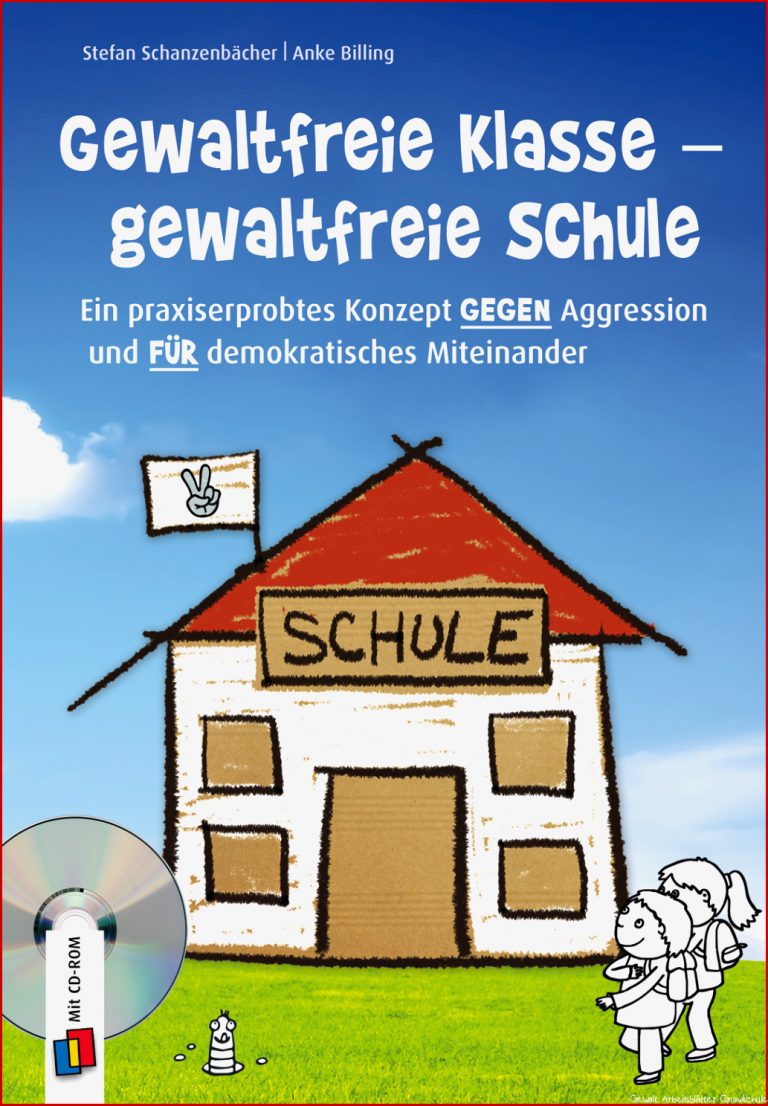 Gewaltfreie Klasse – gewaltfreie Schule