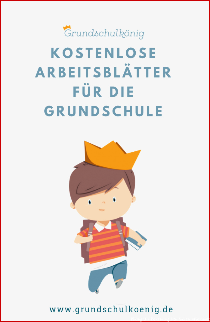 Grundschulkönig Arbeitsblätter und Unterrichtsmaterial für Grundschule