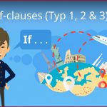 If-clauses (if-sÃ¤tze, Conditional Sentences)