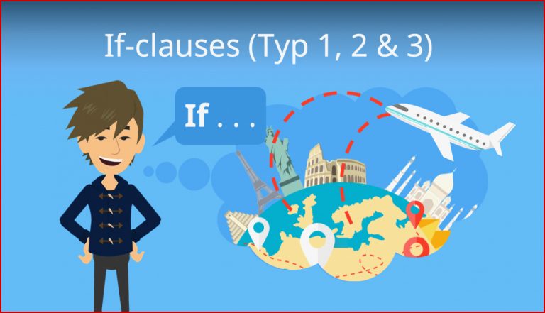 If-clauses (if-Sätze, conditional sentences)