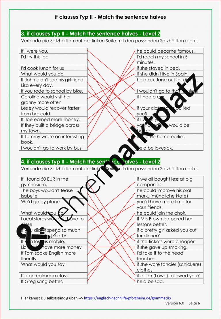 If Sätze if clauses Typ 2 Match the sentence halves