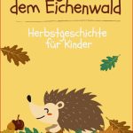 Igelgeschichte Herbstgeschichte Für Kinder