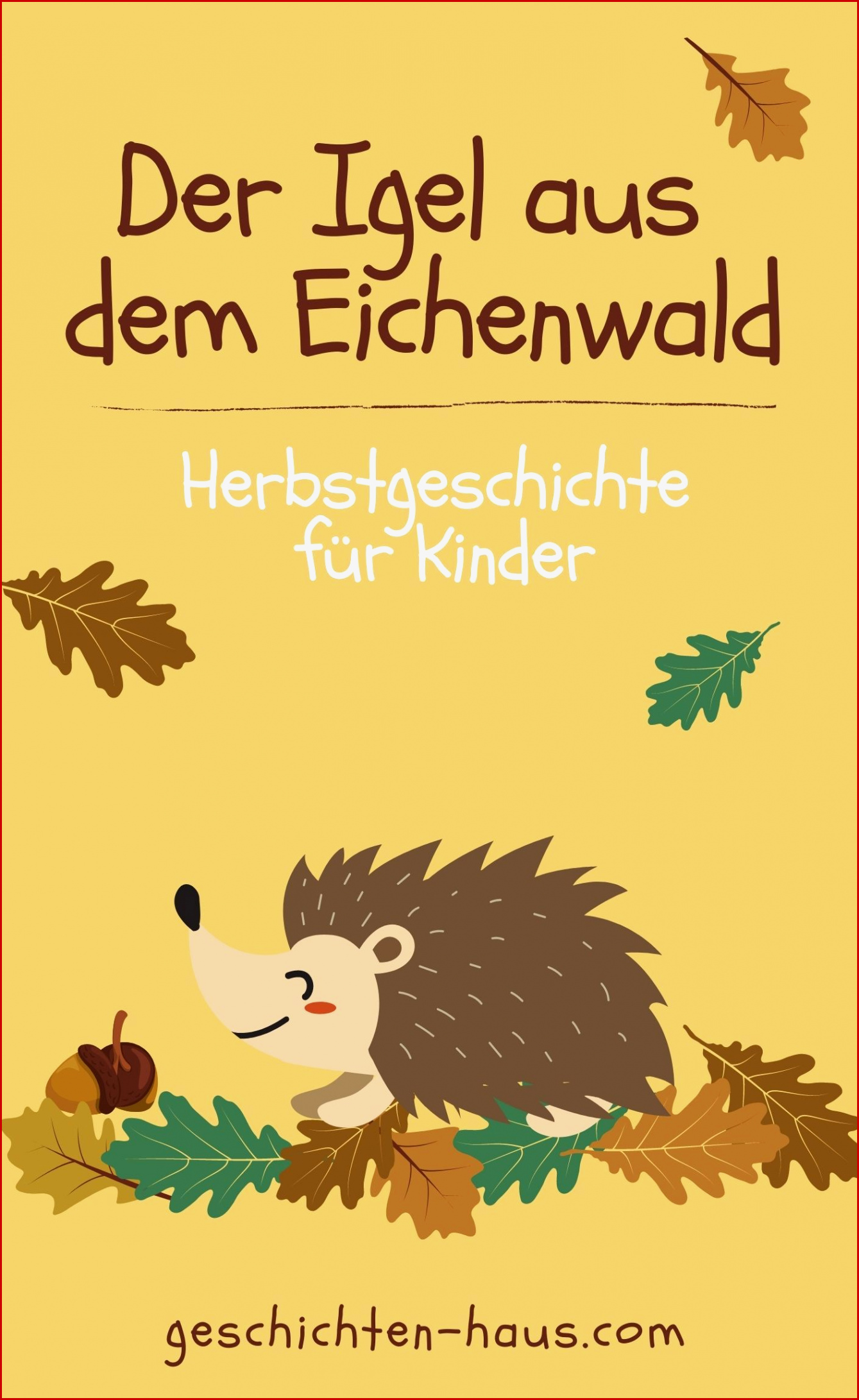 Igelgeschichte Herbstgeschichte Für Kinder