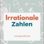 Irrationale Zahlen Tipps Und Infos Bei Nachgeholfen