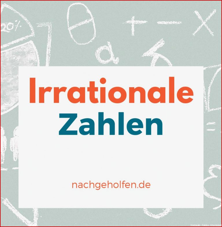 Irrationale Zahlen Tipps Und Infos Bei Nachgeholfen