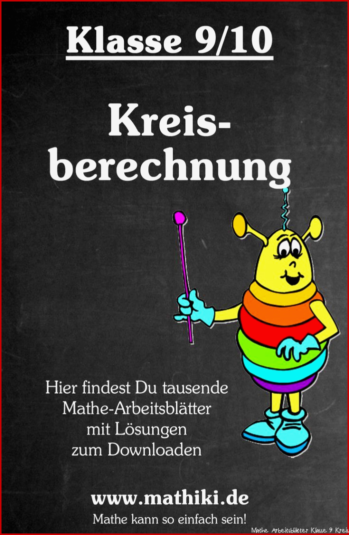 Kreisberechnung Klasse 9 10 mathiki