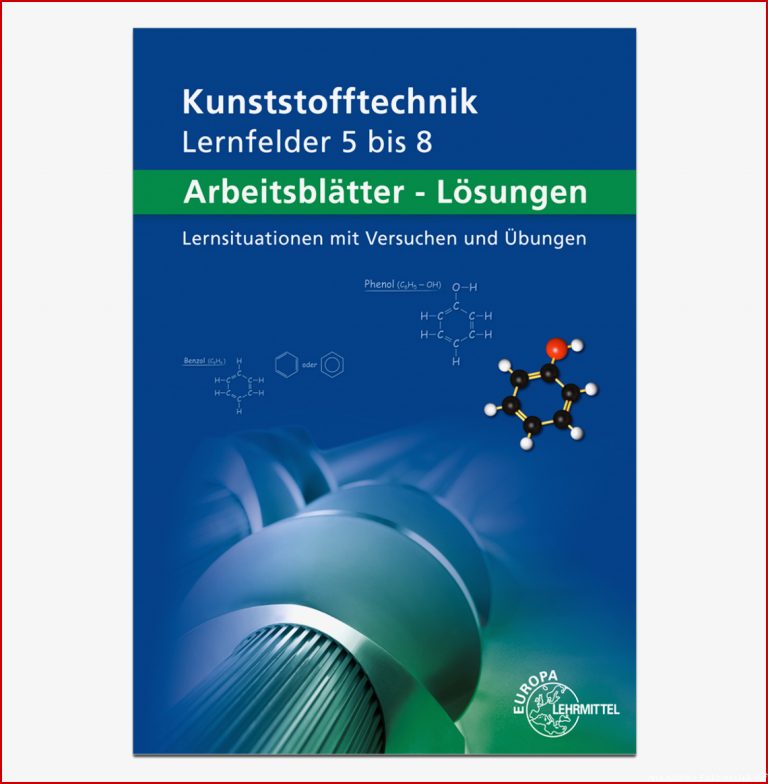 Kunststofftechnik Lernfelder 5 Bis 8 Arbeitsblätter