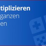 Mathematik Multiplizieren Und Divi Ren Von Ganzen