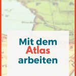 Mit Dem atlas Arbeiten so Geht S