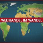 Mit Offenen Karten Welthandel Im Wandel 2016