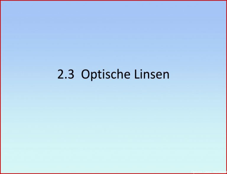 PPT 2 3 Optische Linsen PowerPoint Presentation free