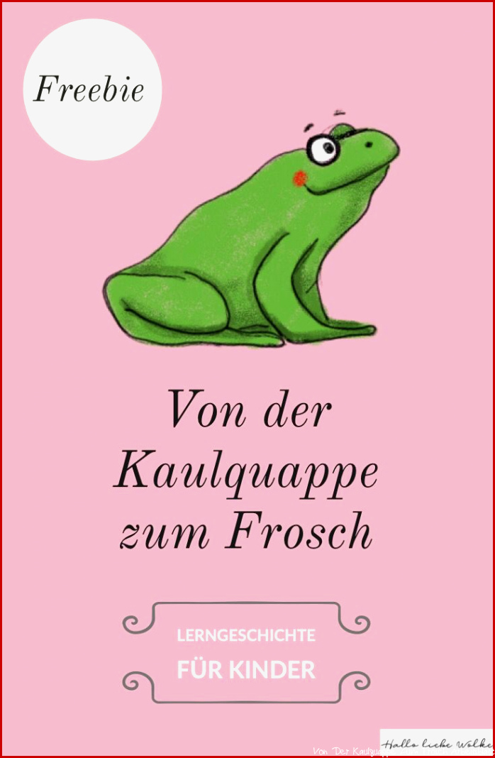 Prinzessin Blaublüte lernt Von der Kaulquappe zum Frosch