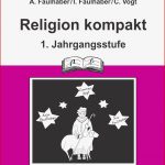 Religion Kompakt - FÃ¼r Die 1. Klasse