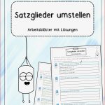 Satzglieder Umstellen Arbeitsblätter Mit Lösungen