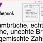 Stammbrüche Echte Brüche Unechte Brüche Und Gemischte