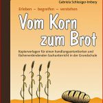 Vom Korn Zum Brot Gabriela Schlesiger Imbery Buch