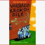 Vorstadtkrokodile Eine Geschichte Vom Aufpassen by Max