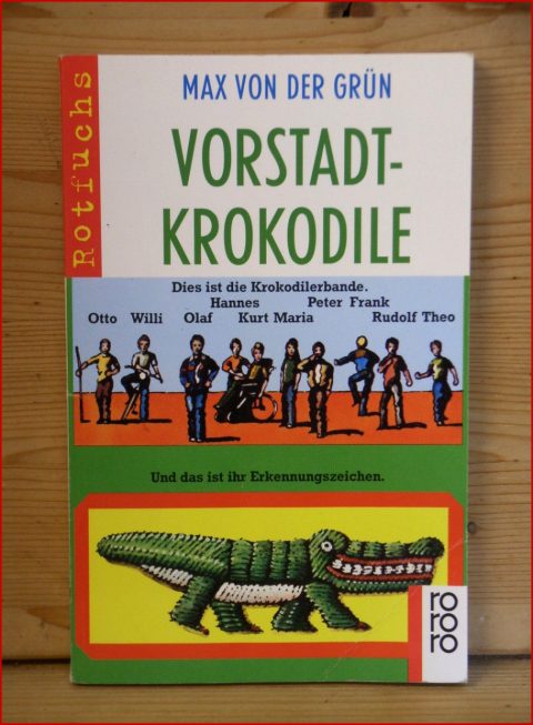 Vorstadtkrokodile" Eine Geschichte Vom Aufpassen“ Grün