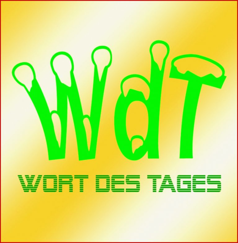 Wort des Tages